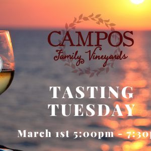 Tasting Tuesday featuring Campos Family Vineyards