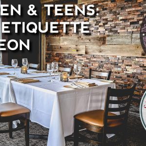 Children & Teens: Dining Etiquette Luncheon